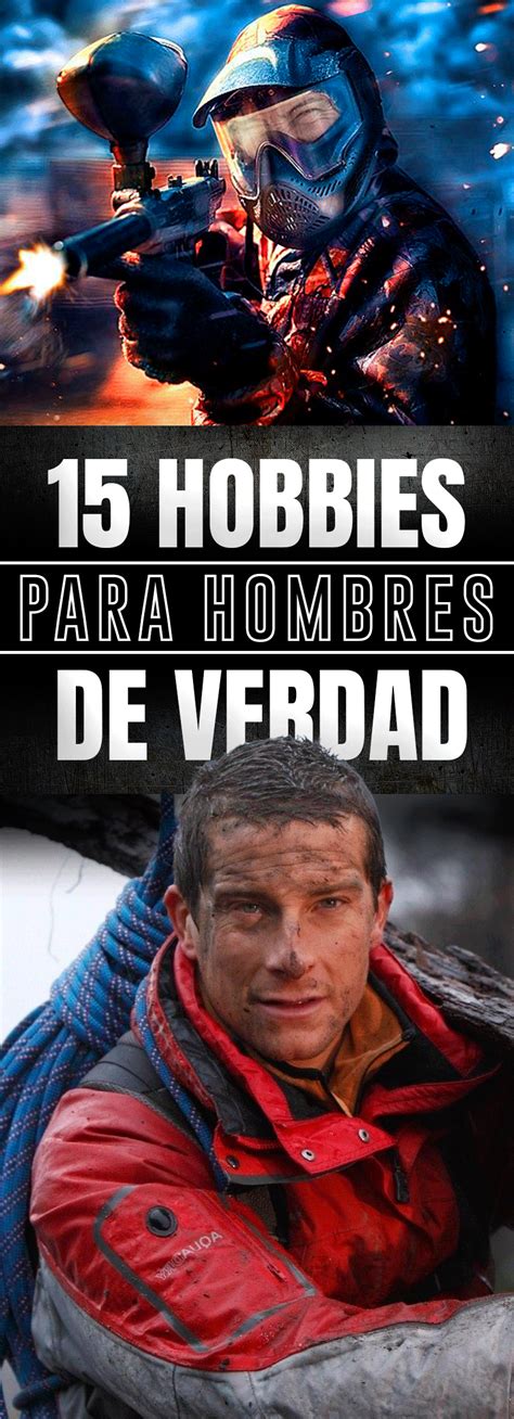 15 Hobbies que todo verdadero hombre debe conocer y practicar